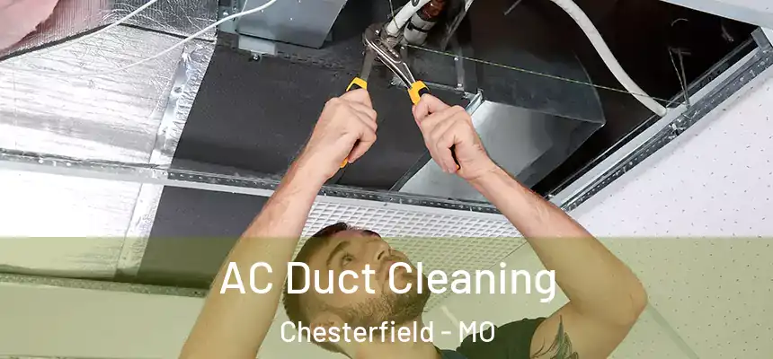  AC Duct Cleaning Chesterfield - MO