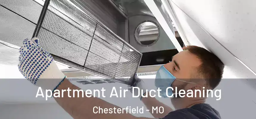  Apartment Air Duct Cleaning Chesterfield - MO