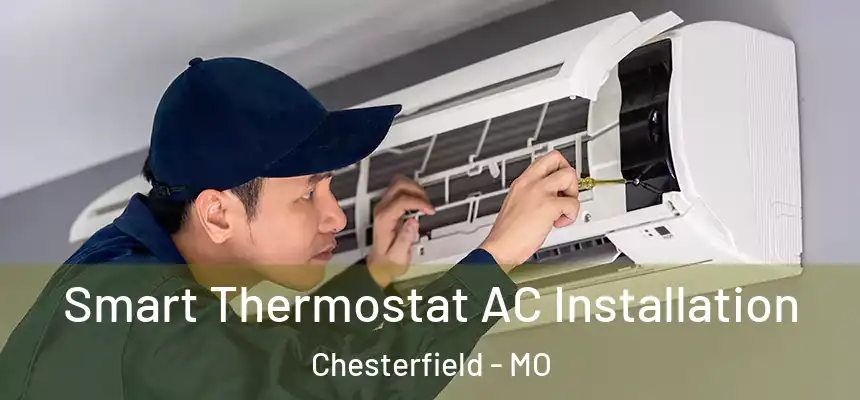 Smart Thermostat AC Installation Chesterfield - MO